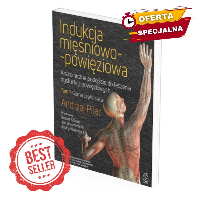 Indukcja mięśniowo-powięziowa - Tom 1 - Andrzej Piłat